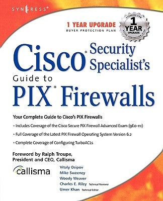 Cisco Security Specialist's Guide to Pix Firewall by Syngress Publishing