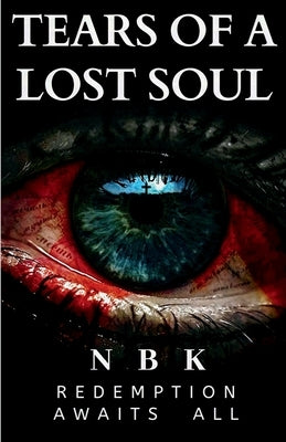 Tears Of A Lost Soul by Nbk