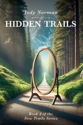 Hidden Trails by Norman, Jody