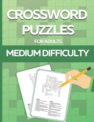Crossword Puzzle Book for Adults Medium Difficulty: Relax and Solve - LARGE-PRINT, Medium-Level Puzzles to Entertain Your Brain AND CHALLENGE by Ad, Da Gabb