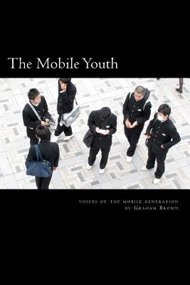 The Mobile Youth by Brown, Graham