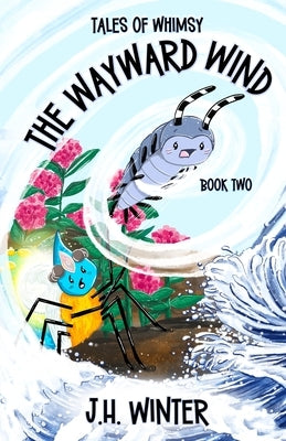 The Wayward Wind by Winter, J. H.