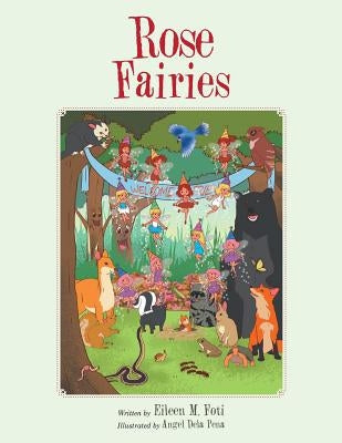 Rose Fairies by Foti, Eileen