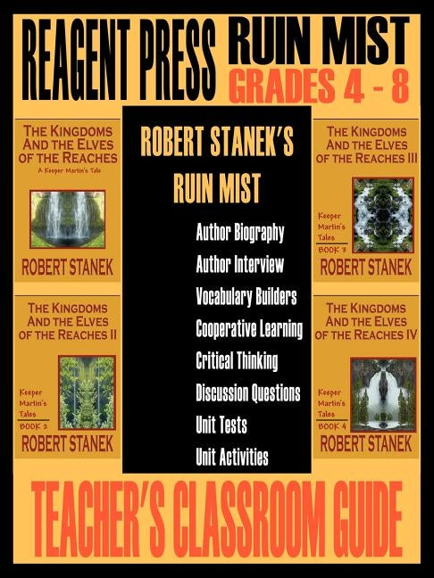 Teacher's Classroom Guide to Robert Stanek's Ruin Mist: A Guide for The Kingdoms and the Elves of the Reaches by Stanek, Robert