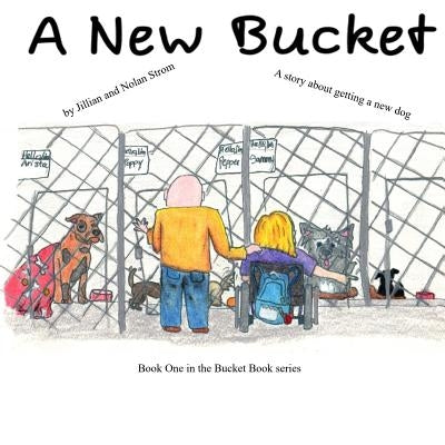 A New Bucket by Strom, Jillian