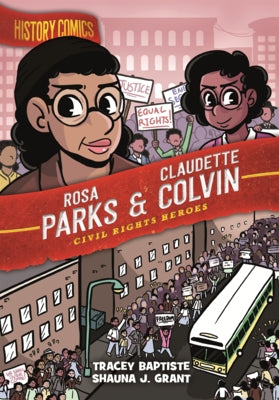 Rosa Parks and Claudette Colvin: Civil Rights Heroes by Baptiste, Tracey