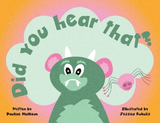 Did You Hear That? by Malkoun, Pauline