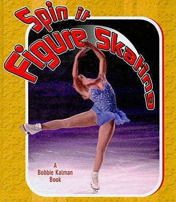 Spin It Figure Skating by Challen, Paul