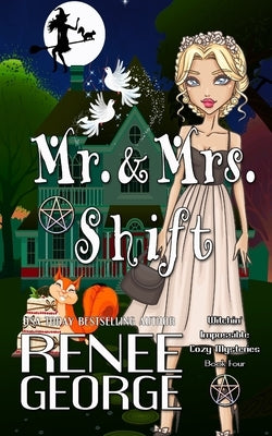 Mr. and Mrs. Shift by George, Renee