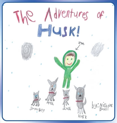 The Adventures of Husk by Buell, Nicholas