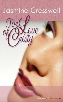 For Love of Christy by Cresswell, Jasmine