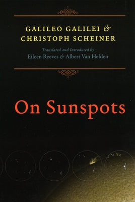 On Sunspots by Galilei, Galileo