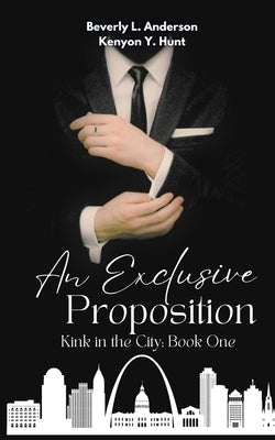 An Exclusive Proposition by Anderson, Beverly L.
