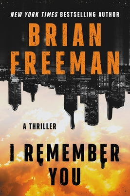 I Remember You: A Thriller by Freeman, Brian