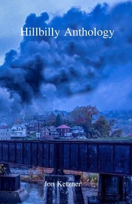 Hillbilly Anthology by Ketzner, Jon