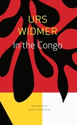 In the Congo by Widmer, Urs