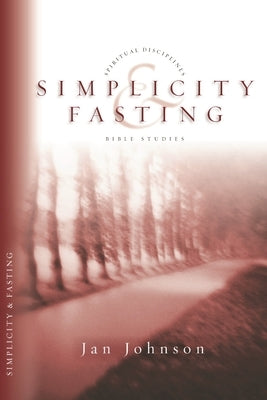 Simplicity and Fasting by Johnson, Jan