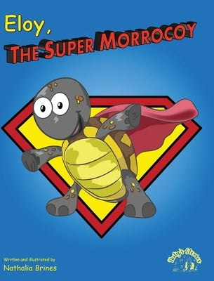 Eloy the super morrocoy by Brines, Nathalia