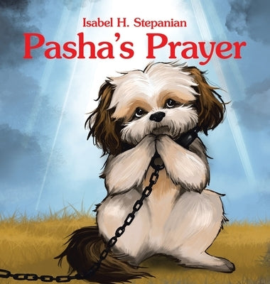 Pasha's Prayer by Stepanian, Isabel H.