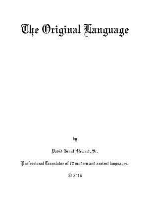 The Original Language by Stewart Sr, David Grant