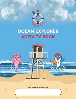 Ocean Explorer Activity Book by Akram, Muhammad Sameer