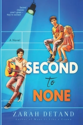 Second to None: A Heartfelt Second-Chance MM Rockstar Romance by Detand, Zarah