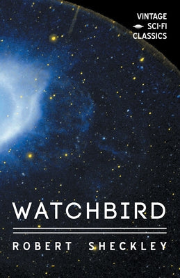 Watchbird by Sheckley, Robert