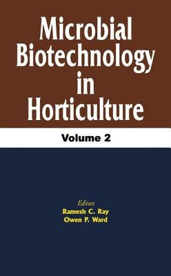 Microbial Biotechnology in Horticulture, Vol. 2 by Ray, R. C.