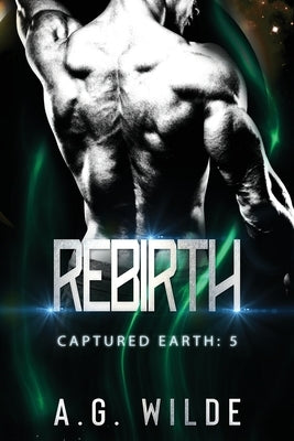 Rebirth by Wilde, A. G.