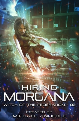 Hiring Morgana by Anderle, Michael