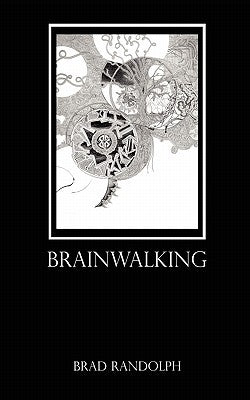 Brainwalking by Randolph, Brad