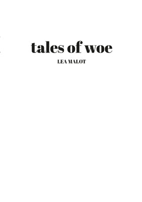 tales of woe by Malot, Lea