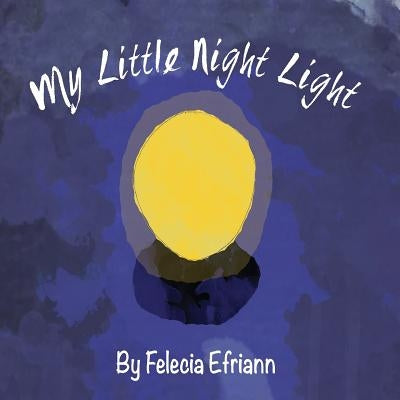 My Little Night Light by Efriann, Felecia