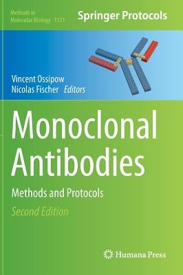 Monoclonal Antibodies: Methods and Protocols by Ossipow, Vincent