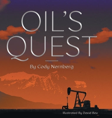 Oil's Quest by Nernberg, Cody