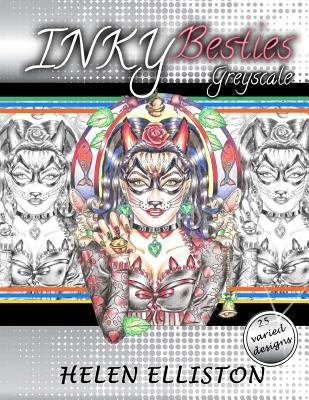 Inky Besties Greyscale: Grayscale coloring book by Elliston, Helen