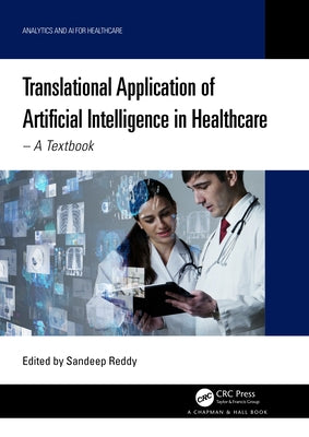 Translational Application of Artificial Intelligence in Healthcare: - A Textbook by Reddy, Sandeep