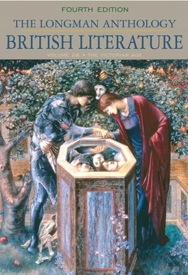 The Longman Anthology of British Literature: The Victorian Age, Volume 2b by Damrosch, David