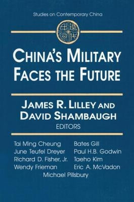 China's Military Faces the Future by Lilley, James
