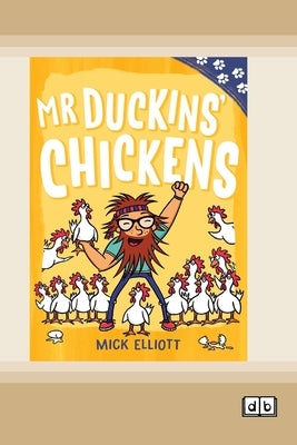 Paw Prints: Mr Duckins' Chickens (Dyslexia-Friendly Edition) by Elliott, Mick