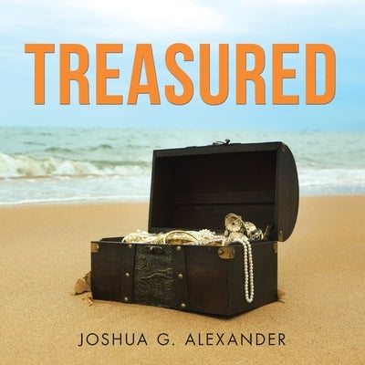 Treasured by Alexander, Joshua G.