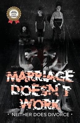 MARRIAGE DOESN'T WORK Neither Does Divorce by Von Schlafengut, Klaus