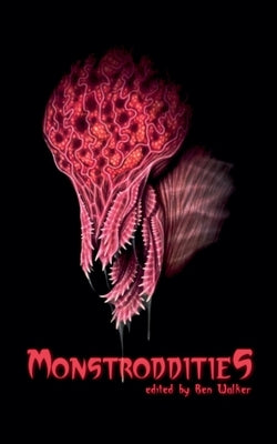 Monstroddities by Authors, Various