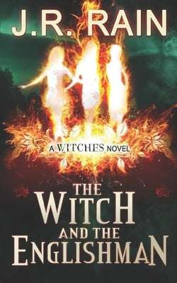 The Witch and the Englishman by Rain, J. R.