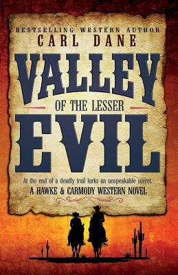Valley of the Lesser Evil by Dane, Carl