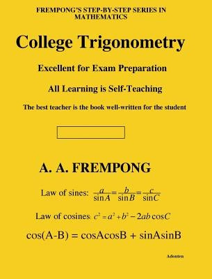 College Trigonometry by Frempong, A. a.