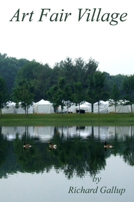 Art Fair Village by Gallup, Richard
