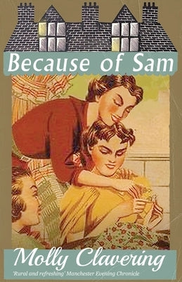 Because of Sam by Clavering, Molly