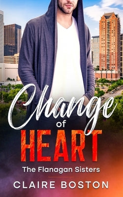 Change of Heart by Boston, Claire