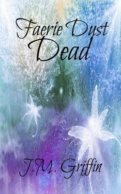 Faerie Dust Dead by Thomas, Patricia